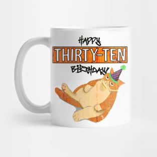 Happy Thirty Ten Funny 40th Birthday Cat with a Cone hat Mug